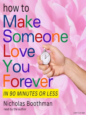 cover image of How to Make Someone Love You Forever!